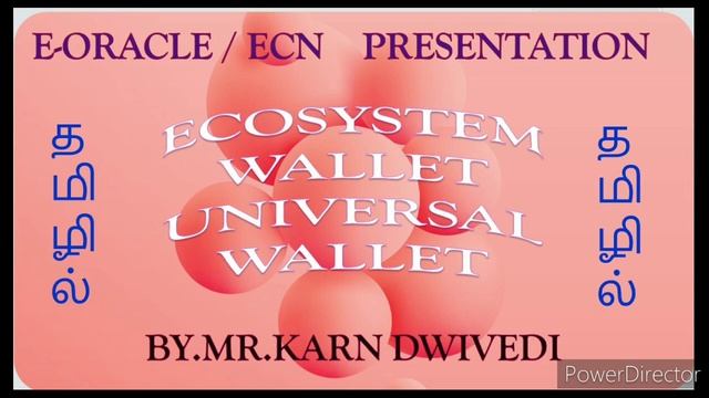 E-ORACLE/ECN ECOSYSTEM WALLET(UNIVERSAL WALLET)PRESENTATION BY MR.KARN DWIVEDI.DUBAI EVENTS IN TAMI смотреть онлайн