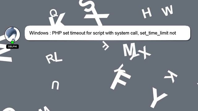 Windows : PHP set timeout for script with system call, set_time_limit not working смотреть онлайн