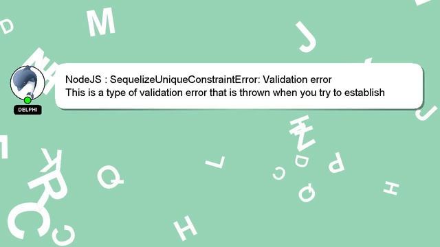 NodeJS : SequelizeUniqueConstraintError: Validation error смотреть онлайн