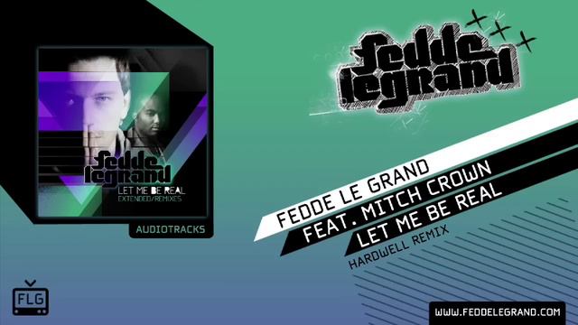 Fedde Le Grand - Let Me Be Real // Hardwell Remix смотреть онлайн