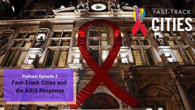 Episode 3 – Fast-Track Cities and the AIDS Response смотреть онлайн