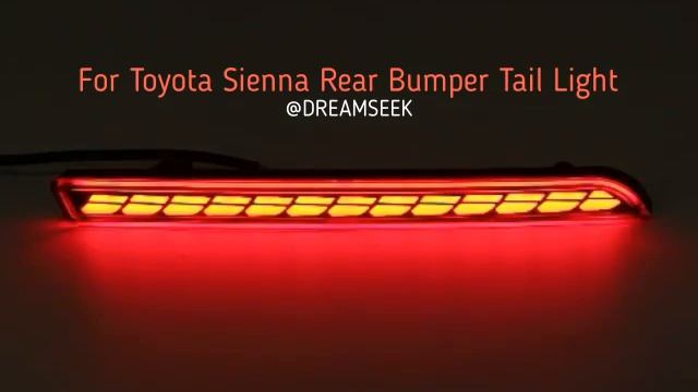 Dreamseek LED Rear Bumper Tail Light For Toyota Sienna XL40 21+ Reflector Brake Turn Lamp смотреть онлайн