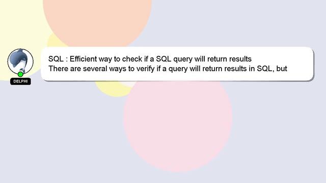 SQL : Efficient way to check if a SQL query will return results смотреть онлайн