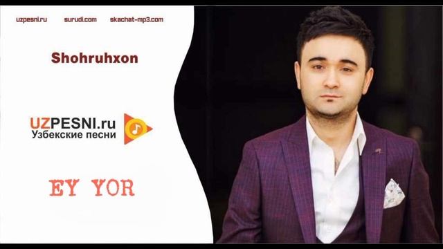 Shohruhxon Ey Yor Premyera (audio Version)
