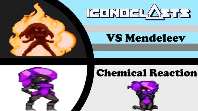 ICONOCLASTS OST - Chemical Reaction (VS Mendeleev) смотреть онлайн
