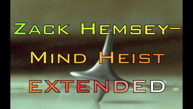Zack Hemsey--Mind Heist Extended смотреть онлайн