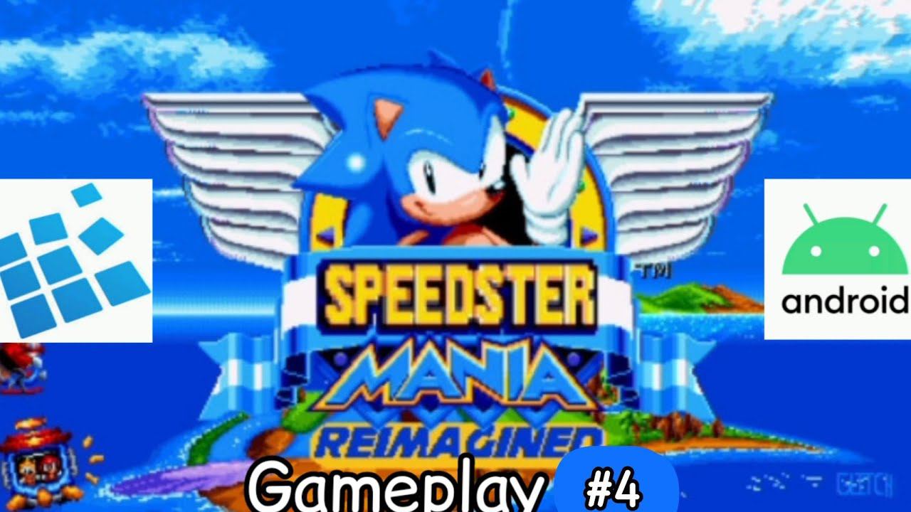 Sonic Mania Speedster Reimagined Android Exagear gameplay ASMR Livestream #4 Walkthrough смотреть онлайн