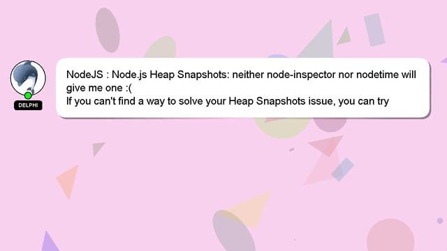 NodeJS : Node.js Heap Snapshots: neither node-inspector nor nodetime will give me one :( смотреть онлайн