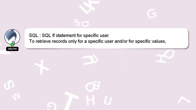 SQL : SQL If statement for specific user смотреть онлайн