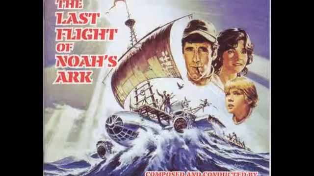 Maurice Jarre- The Last Flight of Noah's Ark- Wrong Course смотреть онлайн