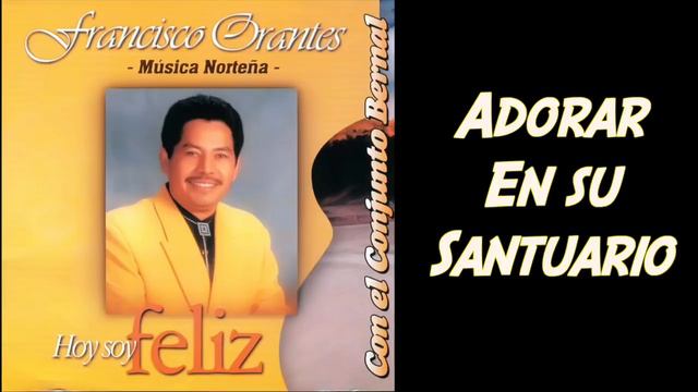 Hoy Soy Feliz | Disco Completo (1992) Francisco Orantes смотреть онлайн