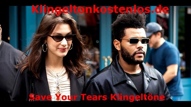 Klingeltöne herunterladen Save Your Tears | Neueste kostenlose Klingeltöne | Klingeltonkostenlos.de смотреть онлайн