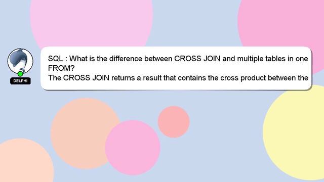 SQL : What is the difference between CROSS JOIN and multiple tables in one FROM? смотреть онлайн