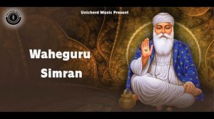 Gurbani Shabad || Waheguru Simran || Unichord Music ||