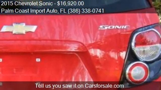 2015 Chevrolet Sonic for sale in Palm Coast, FL 32164 at the смотреть онлайн