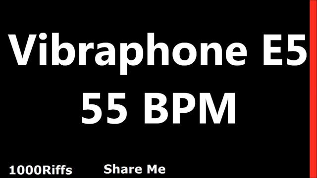 Vibraphone E5 Metronome : 55 BPM смотреть онлайн