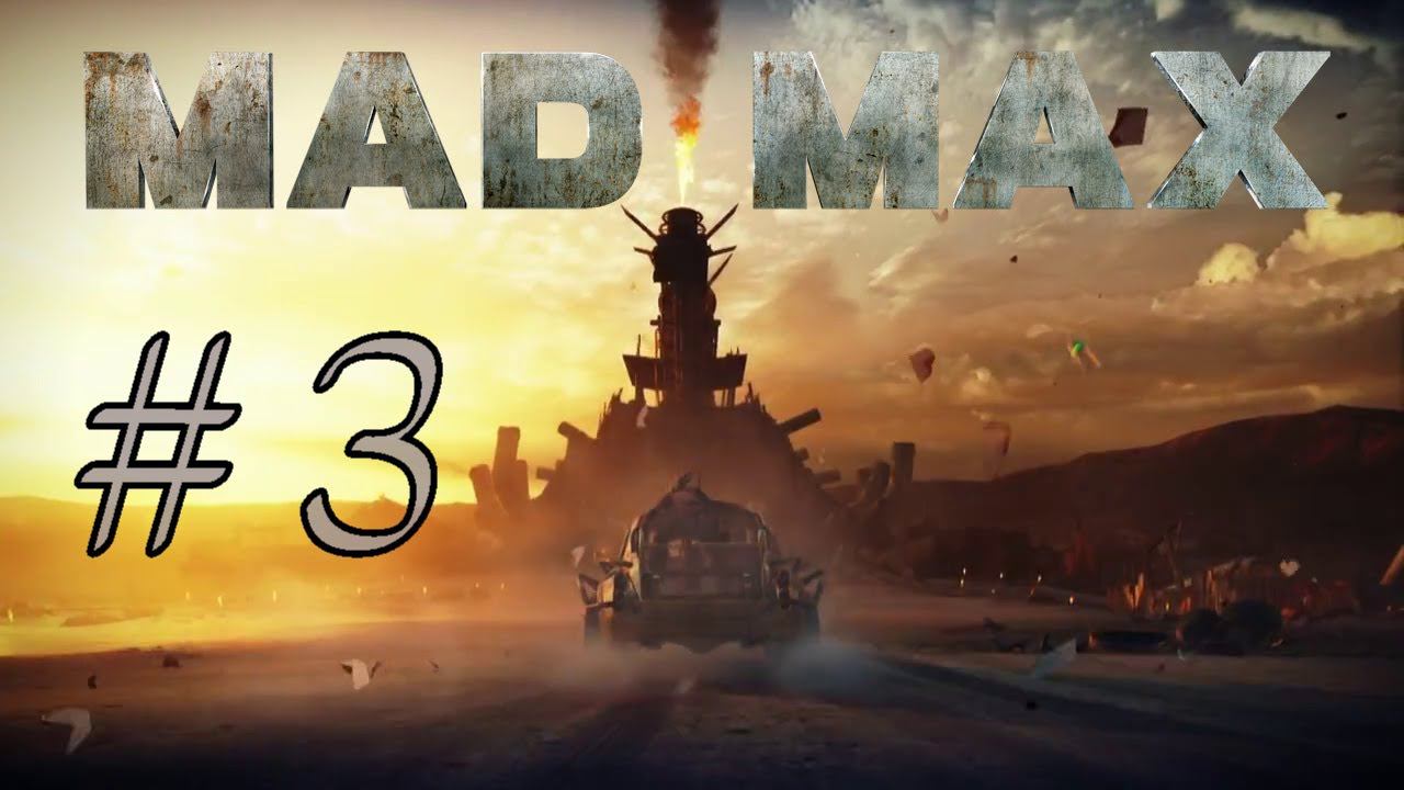 Mad Max ( Безумный Макс ) # 3 Прохождение " Джит " смотреть онлайн