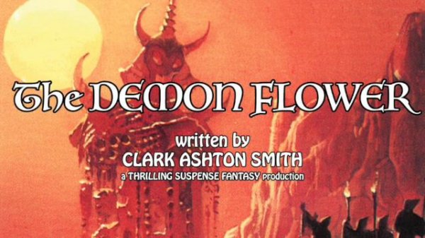 The Demon Flower, weird science fantasy in the desert by Clark Ashton Smith
