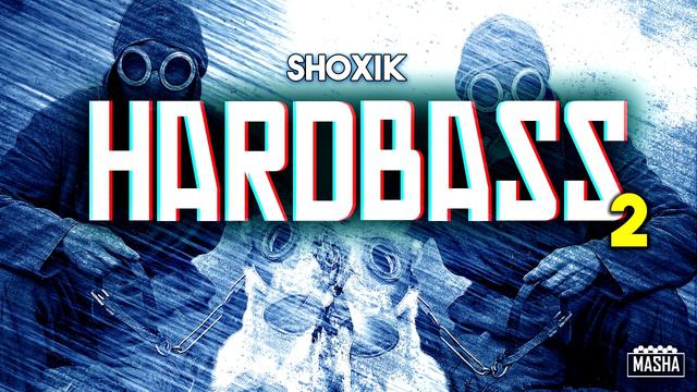 Sh0Xik - HardBass Mix Vol2