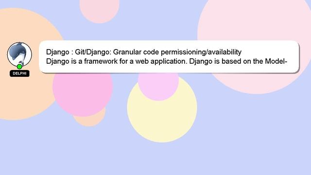 Django : Git/Django: Granular code permissioning/availability смотреть онлайн