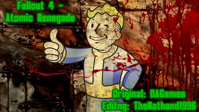 Fallout 4 - Atomic Renegade [Deeper Voice] смотреть онлайн