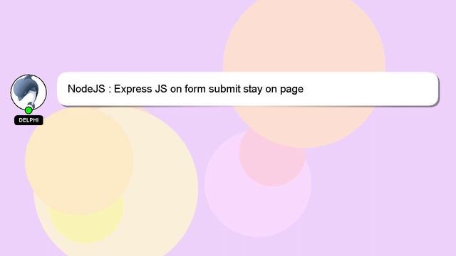 NodeJS : Express JS on form submit stay on page смотреть онлайн