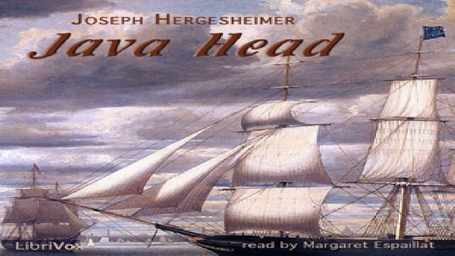 Java Head | Joseph Hergesheimer | Culture & Heritage, Family Life | Audiobook | English | 6/6 смотреть онлайн