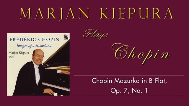 Chopin Mazurka in B-Flat, Op. 7, No. 1 performed by Marjan Kiepura смотреть онлайн