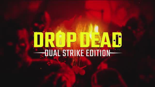 Drop Dead Dual Strike Edition смотреть онлайн