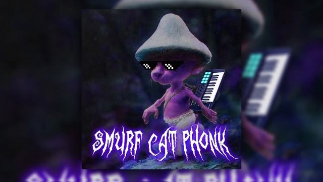 HISTED, TXVSTERPLAYA - SMURF CAT PHONK (CHILL PHONK, Tik Tok Remix Viral 2023) смотреть онлайн