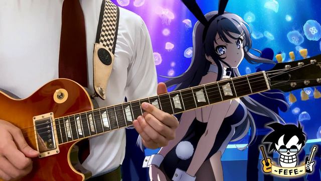 「Fukashigi no Carte」- Bunny Girl Senpai ED【+TABS】by Fefe! смотреть онлайн