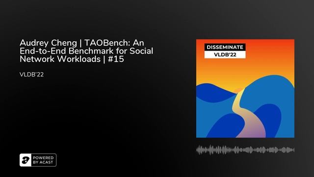 Audrey Cheng | TAOBench: An End-to-End Benchmark for Social Network Workloads | #15 смотреть онлайн