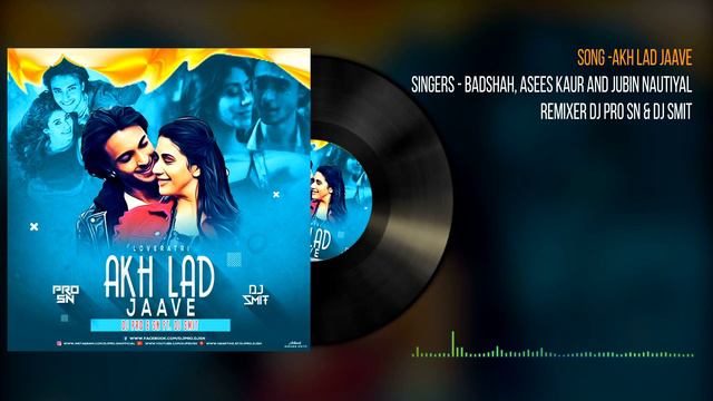 Akh Lad Jaave DJ PRO SN & DJ SMIT Remix смотреть онлайн