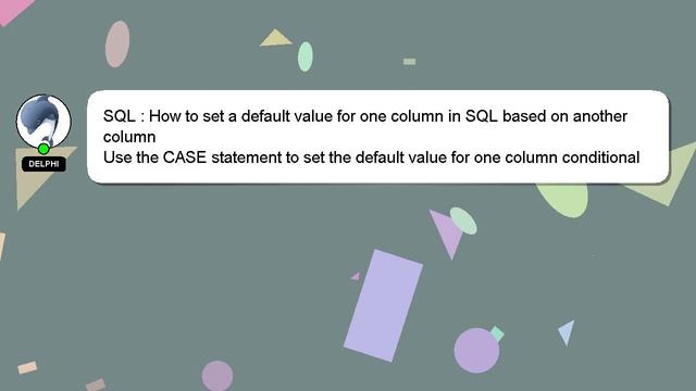 SQL : How to set a default value for one column in SQL based on another column смотреть онлайн