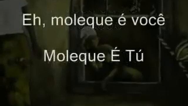 Moleque e tu - смотреть онлайн
