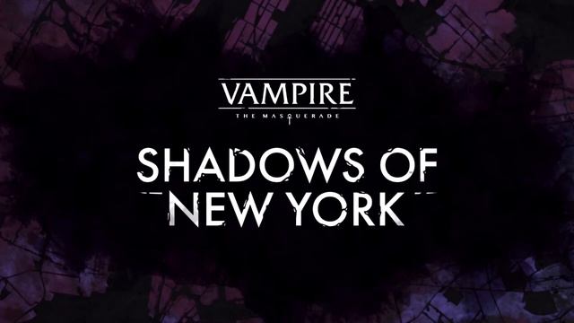Vampire: The Masquerade - Shadows of New York Soundtrack - First Ever смотреть онлайн
