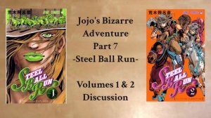 The First 15,000 - Jojo's Part 7: Steel Ball Run Volumes 1 & 2 Review | Glowplasam231