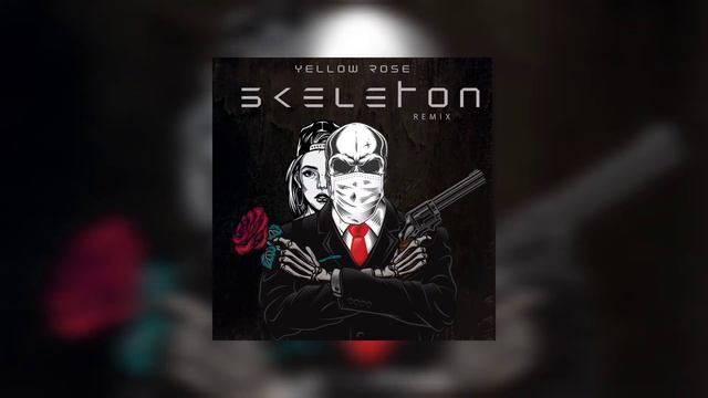 YELLOW ROSE - SKELETON (REMIX BY AMCHEMICAL) смотреть онлайн