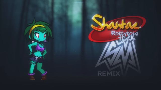 SayMaxWell - Shantae - Rottytops Theme [Remix]