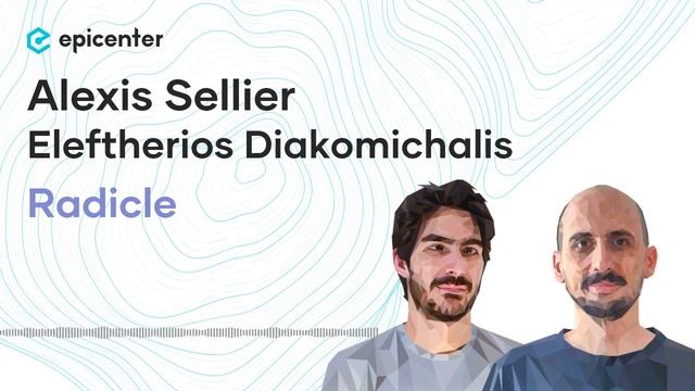 Alexis Sellier & Ele Diakomichalis: Radicle – The Decentralized Platform for Code Collaboration #37 смотреть онлайн