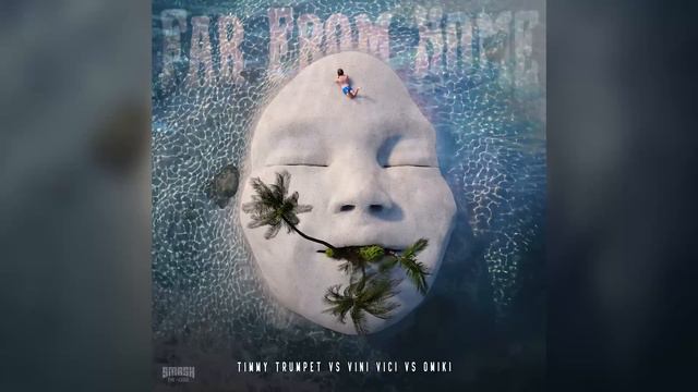 Timmy Trumpet Vs. Vini Vici Vs. Omiki - Far From Home