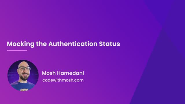 74. Mocking the Authentication Status смотреть онлайн