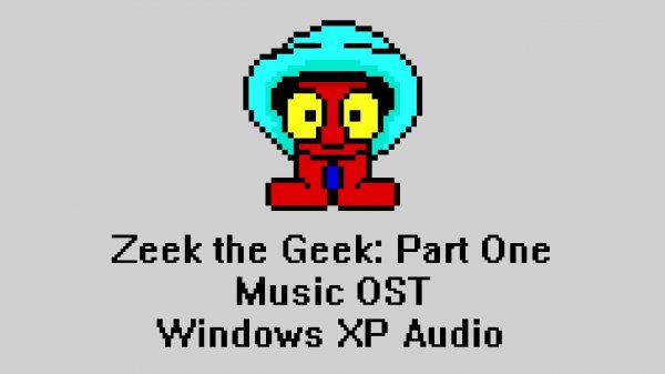 Zeek the Geek: Part One Music OST Windows XP Audio - Oh, Susanna!