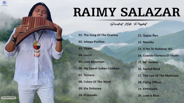 Raimy Salazar Greatest Hits - Best Songs Of Raimy Salazar 2021 - Most Pan Flute Song 2021 смотреть онлайн