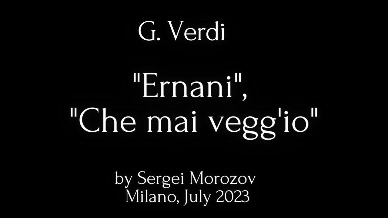 ✅ G.Verdi, "Ernani", "Che mai vegg'io!... Infelice! e tuo credevi" | Basso Sergei Morozov смотреть онлайн