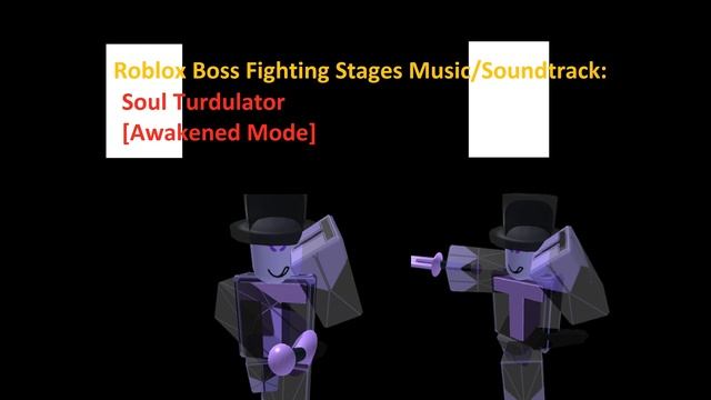 Soul Turdulator [Awakened Mode] - Roblox Boss Fighting Stages Music/Soundtracks HD смотреть онлайн