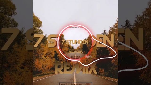 7 Stunden - Harris und Ford × JJmusic ( Remix) смотреть онлайн