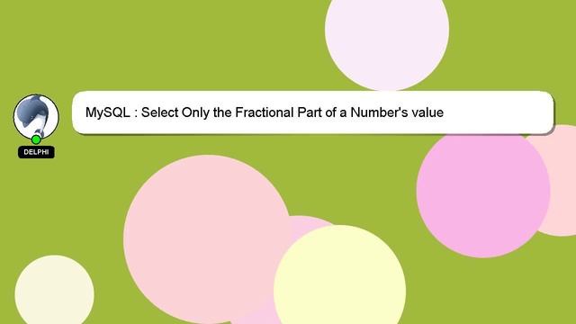 MySQL : Select Only the Fractional Part of a Number's value смотреть онлайн