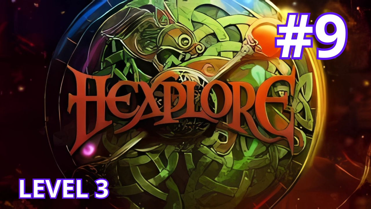 Hexplore - Ep.9 - Level 3 (part 3/4) смотреть онлайн
