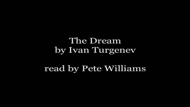The Dream by IVAN TURGENEV Audiobook - Pete Williams смотреть онлайн